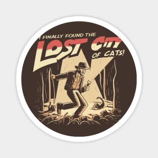 I finally found the Lost City of Cats! Magnet